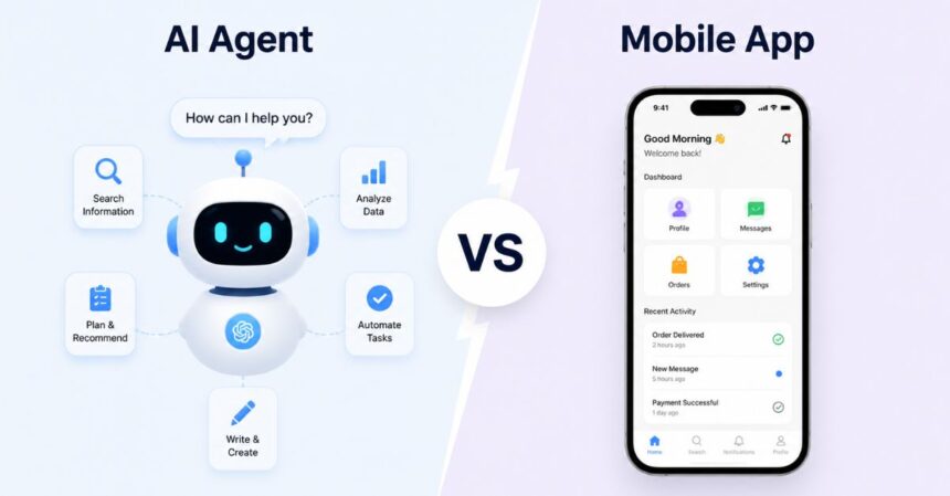 AI Agent vs Mobile App